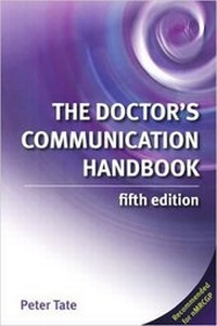 Abbildung von: The Doctor's Communication Handbook, Fifth Edition - Radcliffe Publishing Ltd