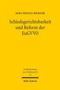 Abbildung von: Schiedsgerichtsbarkeit und Reform der EuGVVO - Mohr Siebeck