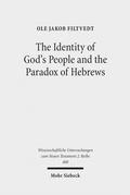 Abbildung von: The Identity of God's People and the Paradox of Hebrews - Mohr Siebeck