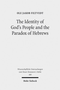 Abbildung von: The Identity of God's People and the Paradox of Hebrews - Mohr Siebeck