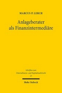 Abbildung von: Anlageberater als Finanzintermediäre - Mohr Siebeck