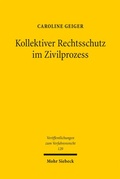 Abbildung von: Kollektiver Rechtsschutz im Zivilprozess - Mohr Siebeck