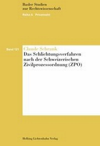 Abbildung von: Das Schlichtungsverfahren nach der Schweizerischen Zivilprozessordnung (ZPO) - Helbing & Lichtenhahn
