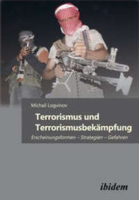 Enlarge image Cover: Terrorismus und Terrorismusbekämpfung - ibidem