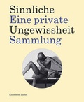 Cover: Sinnliche Ungewissheit - Kehrer Verlag