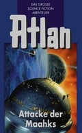Cover: Atlan 25: Attacke der Maahks (Blauband) - PERRY RHODAN digital
