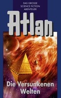 Cover: Atlan 29: Die Versunkenen Welten (Blauband) - PERRY RHODAN digital
