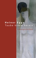Cover: Taube komm herein - Atelier im Bauernhaus