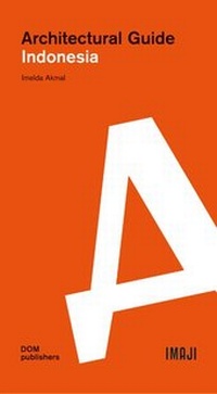 Abbildung von: Indonesia. Architectural Guide - DOM publishers