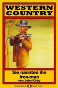 Cover: WESTERN COUNTRY 93: Sie nannten ihn Iron-man - Raidel Vlg eBooks