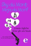 Cover: Unsere t&auml;gliche Krise gib uns heute - Edel