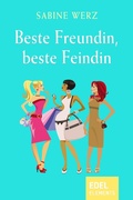 Cover: Beste Freundin, beste Feindin - Edel