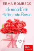 Cover: Ich schenk' mir t&auml;glich rote Rosen - Edel