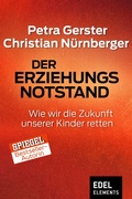 Cover: Der Erziehungsnotstand - Edel
