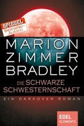 Cover: Die schwarze Schwesternschaft - Edel