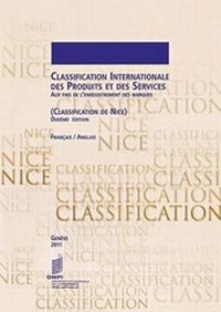 Abbildung von: Classification Internationale Des Produits Et Des Services Aux Fins de l'Enregistrement Des Marques (Classification de Nice), Dixieme Edition, Francais/Anglais - World Intellectual Property Organization