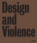 Cover: Design and Violence - Museum of Modern Art