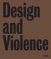 Enlarge image Cover: Design and Violence - Museum of Modern Art