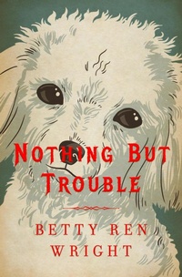 Enlarge image Cover: Nothing But Trouble - Holiday House