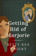 Cover: Getting Rid of Marjorie - Holiday House