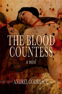 Enlarge image Cover: The Blood Countess - Open Road Media