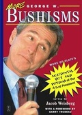 Cover: More George W. Bushisms - Touchstone Books;Gallery Books