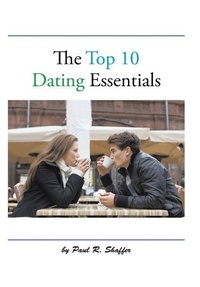 Enlarge image Cover: The Top 10 Dating Essentials - AUTHORHOUSE