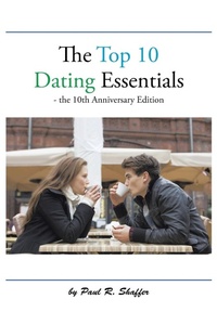 Enlarge image Cover: The Top 10 Dating Essentials - AUTHORHOUSE