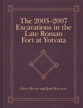Cover: The 2003-2007 Excavations in the Late Roman Fort at Yotvata - Eisenbrauns