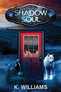 Cover: The Shadow Soul - Booktrope Editions