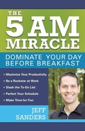Cover: The 5 A.M. Miracle - Ulysses Press