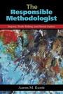 Cover: The Responsible Methodologist - Left Coast Press Inc