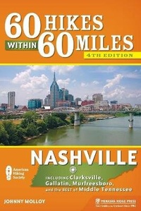 Abbildung von: 60 Hikes Within 60 Miles: Nashville - Menasha Ridge Press Inc.