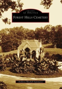 Enlarge image Cover: Forest Hills Cemetery - Arcadia Publishing (SC)