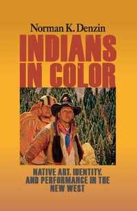Enlarge image Cover: Indians in Color - Left Coast Press Inc
