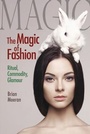 Cover: The Magic of Fashion - Left Coast Press Inc