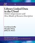 Cover: Library Linked Data in the Cloud - Morgan and Claypool Life Sciences