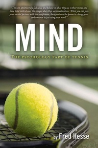 Abbildung von: Mind - The Psychology Part of Tennis - Bookbaby