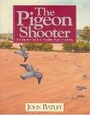 Cover: The Pigeon Shooter - Quiller Publishing Ltd