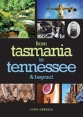 Cover: From Tasmania to Tennessee & Beyond - Connor Court Publishing
