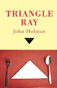 Enlarge image Cover: Triangle Ray - Dzanc Books