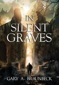 Cover: In Silent Graves - JOURNALSTONE