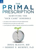 Cover: The Primal Prescription - Primal Nutrition, Inc