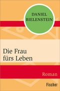 Cover: Die Frau f&uuml;rs Leben - Fischer Taschenbuch