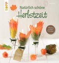 Cover: Nat&uuml;rlich sch&ouml;ne Herbstzeit - frechverlag GmbH