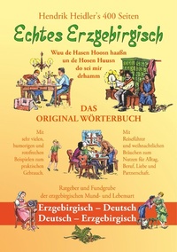 Abbildung von: Echtes Erzgebirgisch, Wuu de Hasen Hoosn haasn - Books on Demand