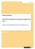 Cover: International Business Strategy. Logistics in Asia - GRIN Verlag