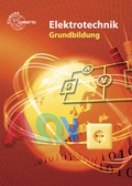 Cover: Elektrotechnik Grundbildung - Europa-Lehrmittel