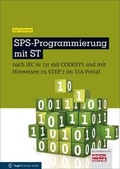 Cover: SPS-Programmierung mit ST - Vogel Communications Group GmbH & Co. KG