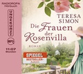 Cover: Die Frauen der Rosenvilla - RADIOROPA H&ouml;rbuch ein Imprint von steinbach sprechende b&uuml;cher e.Kfr.